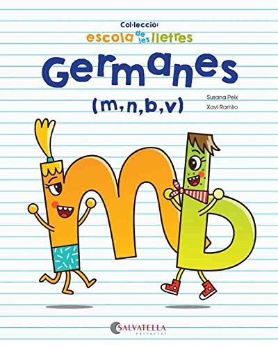 9788417091293: Germanes (m, n, b, v): 1 (escola de les lletres)