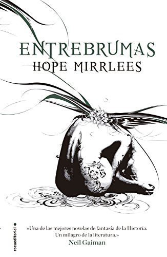 Imagen de archivo de Entrebrumas [Paperback] Mirrlees, HopMIRRLEES, HOPE a la venta por Iridium_Books
