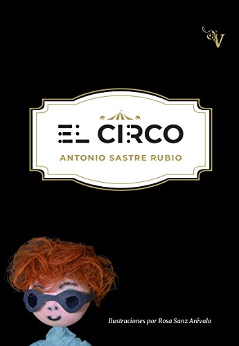 Stock image for EL CIRCO for sale by KALAMO LIBROS, S.L.