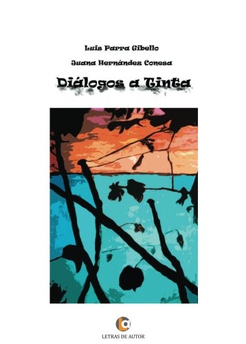 Stock image for DIALOGOS A TINTA for sale by KALAMO LIBROS, S.L.