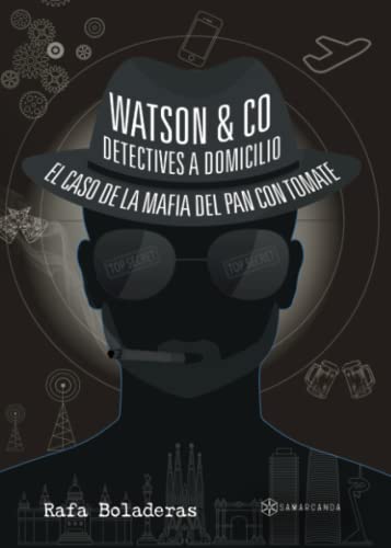 Imagen de archivo de Watson & Co. Detectives a domicilio: El caso de la mafia del pan con tomate (Spanish Edition) a la venta por Iridium_Books