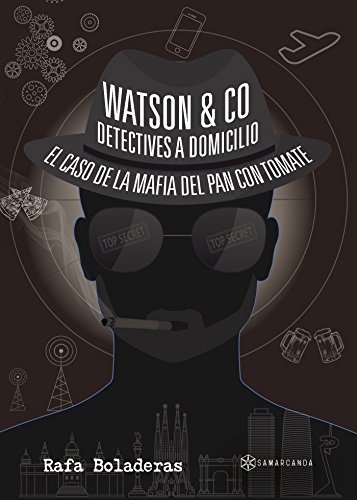 9788417103309: Watson & Co. Detectives a domicilio: El caso de la mafia del pan con tomate (SIN COLECCION)