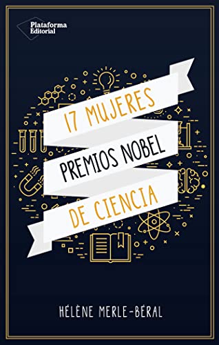 Stock image for 17 Mujeres Premios Nobel de Ciencia for sale by Hamelyn