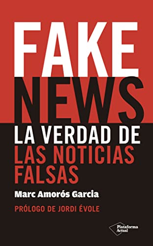 Imagen de archivo de Fake News: La verdad de las noticias falsas (Spanish Edition) a la venta por Book Deals