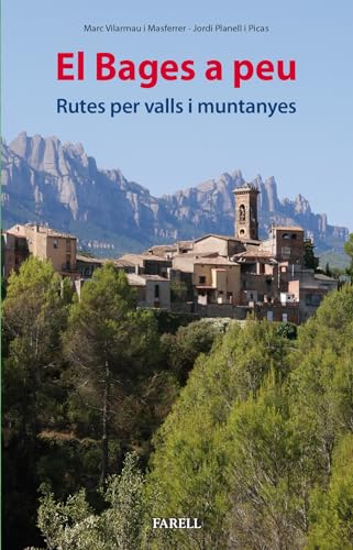 Imagen de archivo de El Bages a peu. Rutes per valls i muntanyes a la venta por AG Library