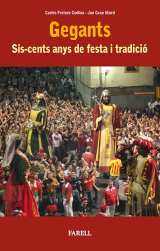 9788417116507: Gegants. Sis-cents anys de festa i tradici : 18 (Cultura Popular)