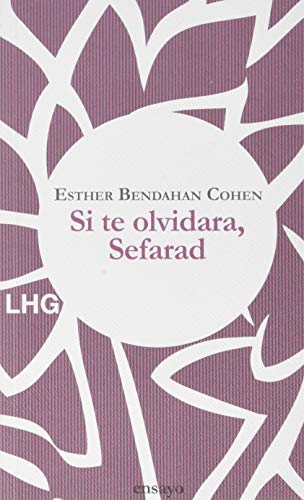 Stock image for Si te olvidara, Sefarad (ensayo) (Spanish Edition) for sale by BooksRun