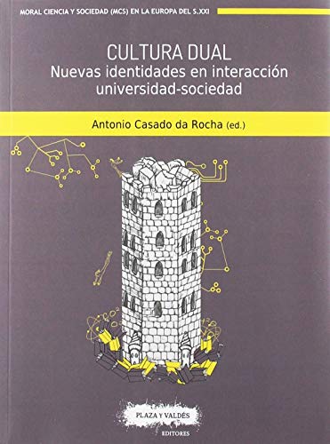 Stock image for CULTURA DUAL: NUEVAS IDENTIDADES EN INTERACCIN UNIVERSIDAD-SOCIEDAD for sale by KALAMO LIBROS, S.L.