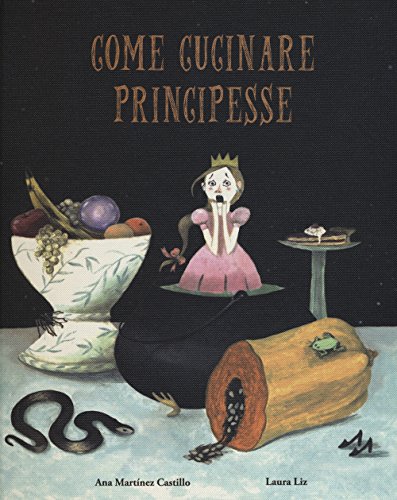 Imagen de archivo de Come cucinare principesse a la venta por Iridium_Books