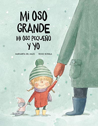 Imagen de archivo de Mi Oso Grande, Mi Oso Pequeño Y Yo: Volume 1 a la venta por ThriftBooks-Dallas