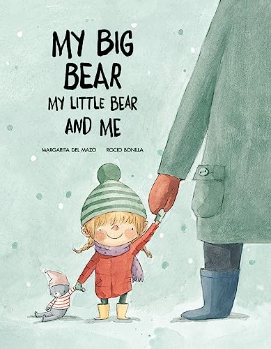 Imagen de archivo de My Big Bear, My Little Bear and Me a la venta por Better World Books: West