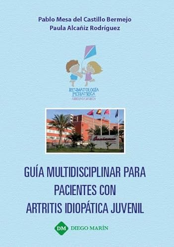 Imagen de archivo de GUIA MULTIDISCIPLINAR PARA PACIENTES CON ARTRITIS IDIOPATICA JUVENIL a la venta por Zilis Select Books