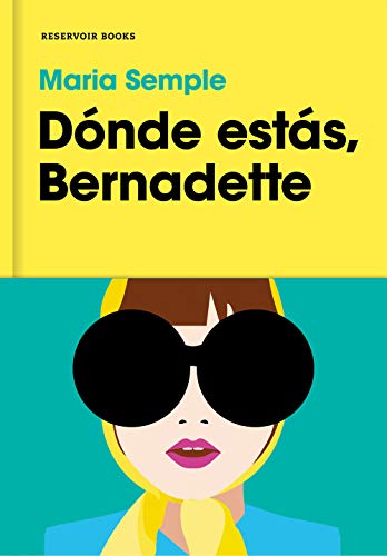 9788417125790: Dnde ests, Bernadette (RESERVOIR NARRATIVA) (Spanish Edition)