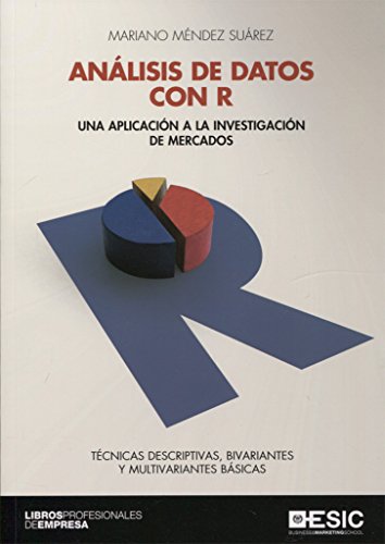 Imagen de archivo de ANALISIS DE DATOS CON R: UNA APLICACION A LA INVESTIGACION DE MERCADOS a la venta por KALAMO LIBROS, S.L.