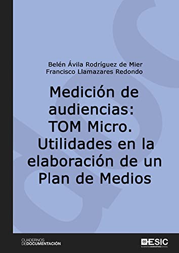 Stock image for Medicin de audiencias: TOM Micro.: Utilidades en la elaboracin de un Plan de Medios for sale by AG Library