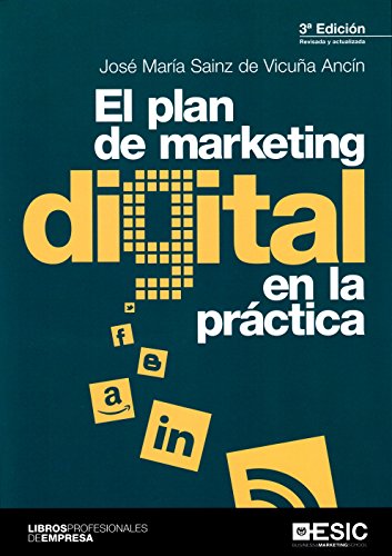Stock image for PLAN DE MARKETING DIGITAL EN LA PRACTICA for sale by KALAMO LIBROS, S.L.