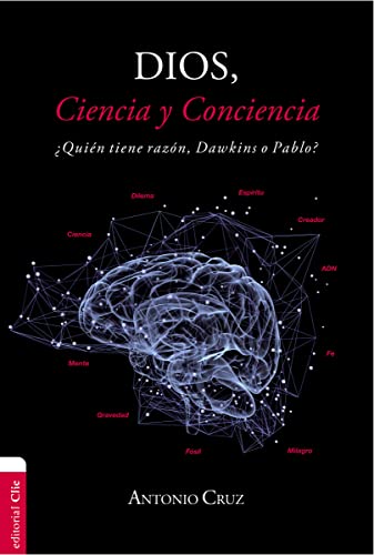 Beispielbild fr Dios, Ciencia y Conciencia : ¿Qui n Tiene Raz n, Dawkins o Pablo? zum Verkauf von Better World Books: West