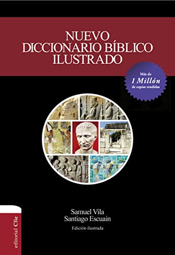 Imagen de archivo de Nuevo diccionario bfblico ilustrado (Spanish Edition) [Paperback] Vila-Ventura, Samuel and Escuain, Santiago a la venta por Lakeside Books