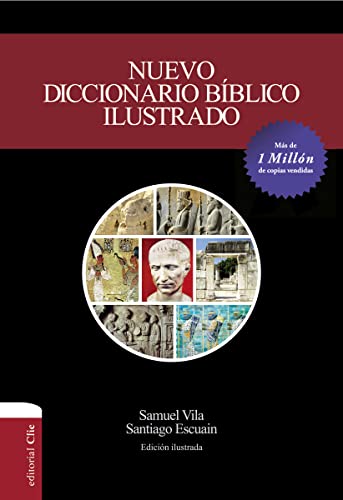 Stock image for Nuevo diccionario bfblico ilustrado (Spanish Edition) [Paperback] Vila-Ventura, Samuel and Escuain, Santiago for sale by Lakeside Books