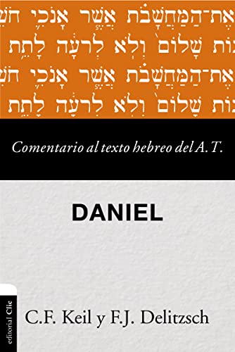 9788417131609: Comentario al texto Hebreo Del Antiguo testamento - Daniel (COMENTARIOS BIBLICOS)