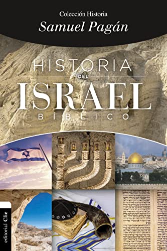 Stock image for Historia del Israel bblico (Coleccin historia) (Spanish Edition) for sale by GF Books, Inc.