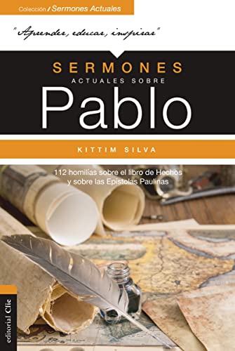 Stock image for Sermones Actuales Sobre Pablo: 112 Homil�as Sobre El Libro de Los Hechos Y Sobre Las Ep�stolas Paulinas for sale by Chiron Media