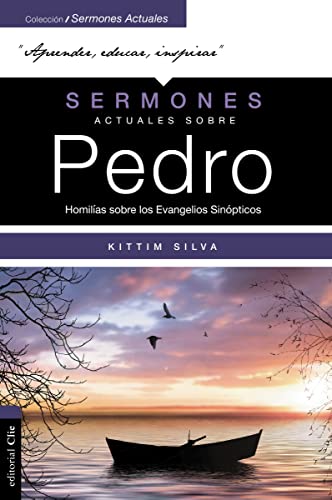 9788417131784: Sermones actuales sobre Pedro. Homilas sobre los Evangelios Sinpticos