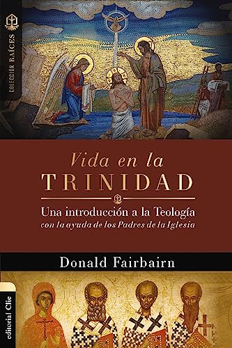 Stock image for Vida en la Trinidad / Life in the Trinity: Una introduccin a la teologa con la ayuda de los padres de la iglesia / An Introduction to Theology With the Help of the Fathers of the Church for sale by Revaluation Books