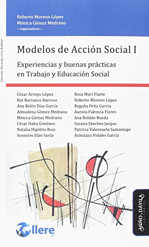 Beispielbild fr MODELOS DE ACCION SOCIAL I: EXPERIENCIAS Y BUENAS PRACTICAS EN TRABAJO Y EDUCACION SOCIAL zum Verkauf von KALAMO LIBROS, S.L.