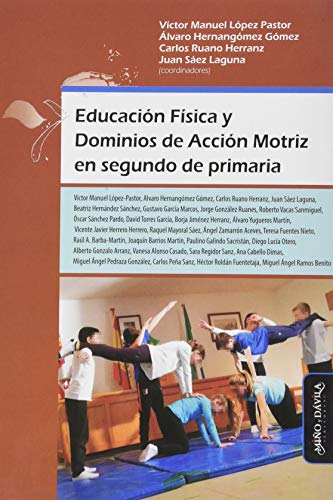 Imagen de archivo de Educacin Fsica y dominios de accin motriz En Segundo De Primaria a la venta por KALAMO LIBROS, S.L.