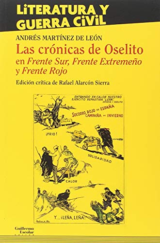 Stock image for Las crnicas de Oselito en Frente Sur, Frente Extremeo y Frente Rojo for sale by Libros nicos