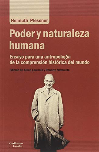 9788417134617: Poder y naturaleza humana: Ensayo para una antropologa de la comprensin histrica del mundo (Anlisis y crtica)