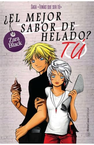 Beispielbild fr EL MEJOR SABOR DE HELADO? TU (TRILOGIA TQST) zum Verkauf von KALAMO LIBROS, S.L.