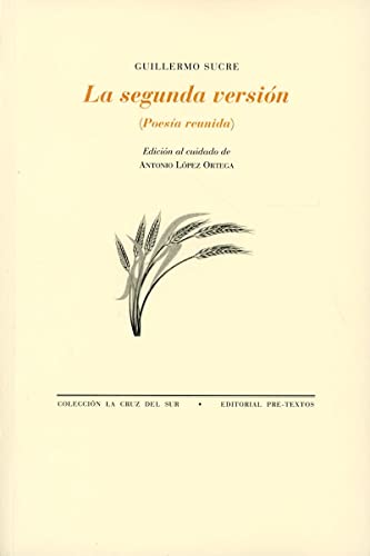 Stock image for LA SEGUNDA VERSIN (POESA REUNIDA) for sale by KALAMO LIBROS, S.L.