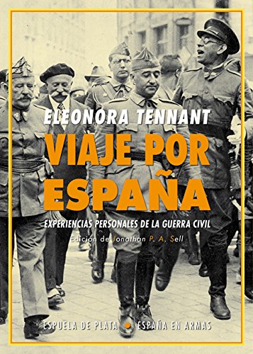 Stock image for Viaje por España: Experiencias personales de la guerra civil for sale by ThriftBooks-Dallas