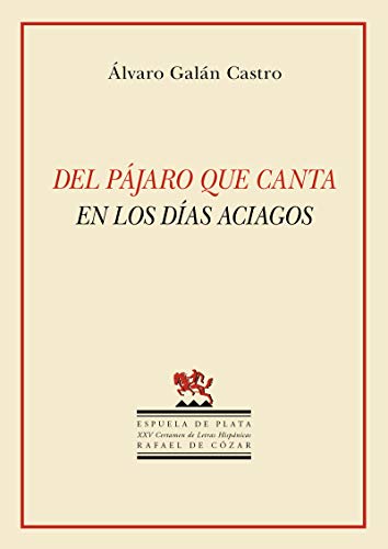 Stock image for DEL PJARO QUE CANTA EN LOS DAS ACIAGOS for sale by KALAMO LIBROS, S.L.