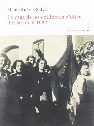 Stock image for La vaga de les collidores d'oliva de Calvi el 1932 for sale by AG Library