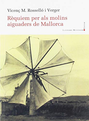 Stock image for REQUIEM PER ALS MOLINS AIGUADERS DE MALLORCA (PANORAMA 53) for sale by AG Library