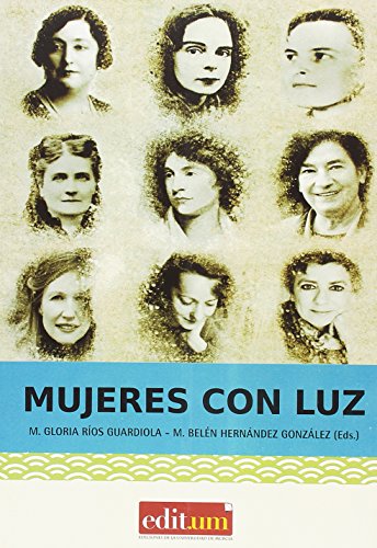 Imagen de archivo de Mujeres con Luz a la venta por Zilis Select Books