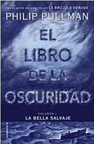 9788417167790: El libro de la oscuridad (La bella salvaje 1)