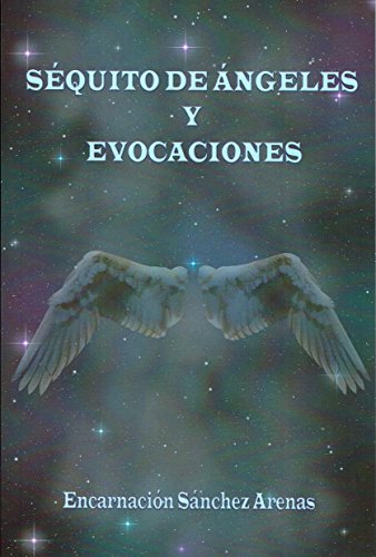 Stock image for SEQUITO DE ANGELES Y EVOCACIONES for sale by KALAMO LIBROS, S.L.