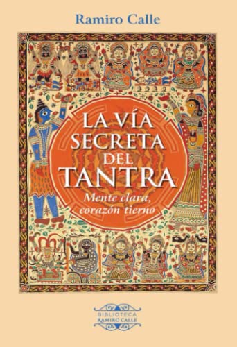 Imagen de archivo de La va secreta del Tantra (Spanish Edition) a la venta por GF Books, Inc.