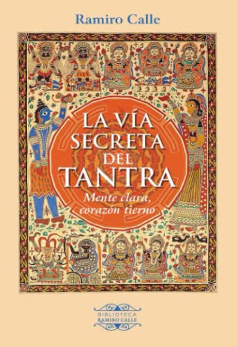 Stock image for La va secreta del Tantra (Spanish Edition) for sale by GF Books, Inc.