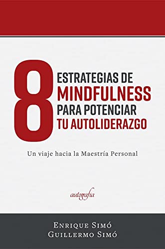 Stock image for 8 Estrategias de Mindfulness para potenciar tu autoliderazgo for sale by medimops