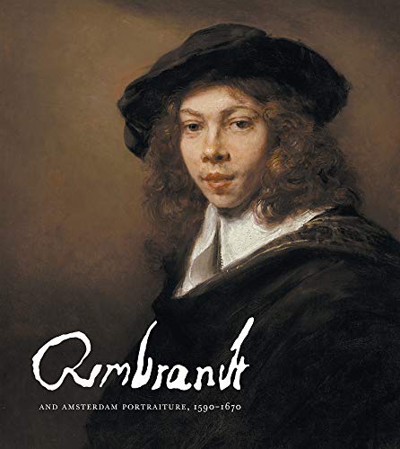 Stock image for Rembrandt and Amsterdam Portraiture, 1590-1670 for sale by Revaluation Books