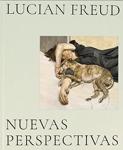 Beispielbild fr Lucian Freud. Nuevas perspectivas zum Verkauf von Better World Books Ltd