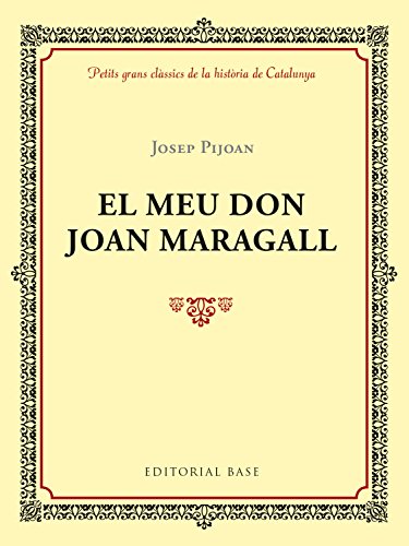 Imagen de archivo de EL MEU DON JOAN MARAGALL a la venta por Zilis Select Books