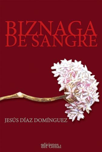 Imagen de archivo de Biznaga de sangre a la venta por medimops