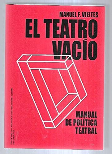 Beispielbild fr El teatro vaco: Manual de poltica teatral. El giro sistmico (Serie Debate, Band 26) zum Verkauf von medimops