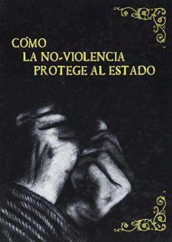 Imagen de archivo de Como la no-violencia protege al Estado a la venta por AG Library